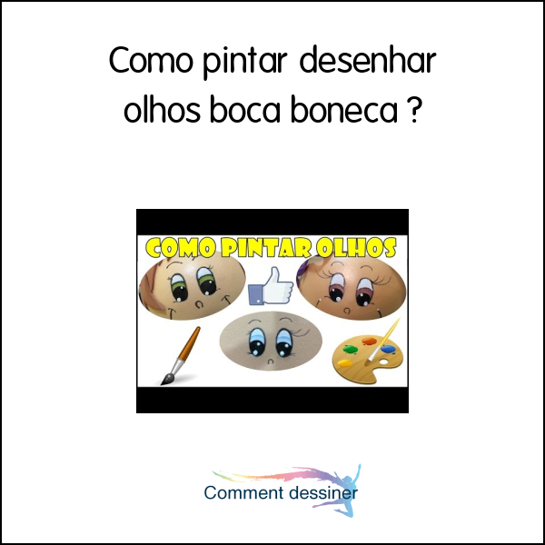 Como pintar desenhar olhos boca boneca